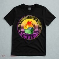 The Strongest Steel Is Forged In The Fire Of A Dumpster T-Shirt thumb 5