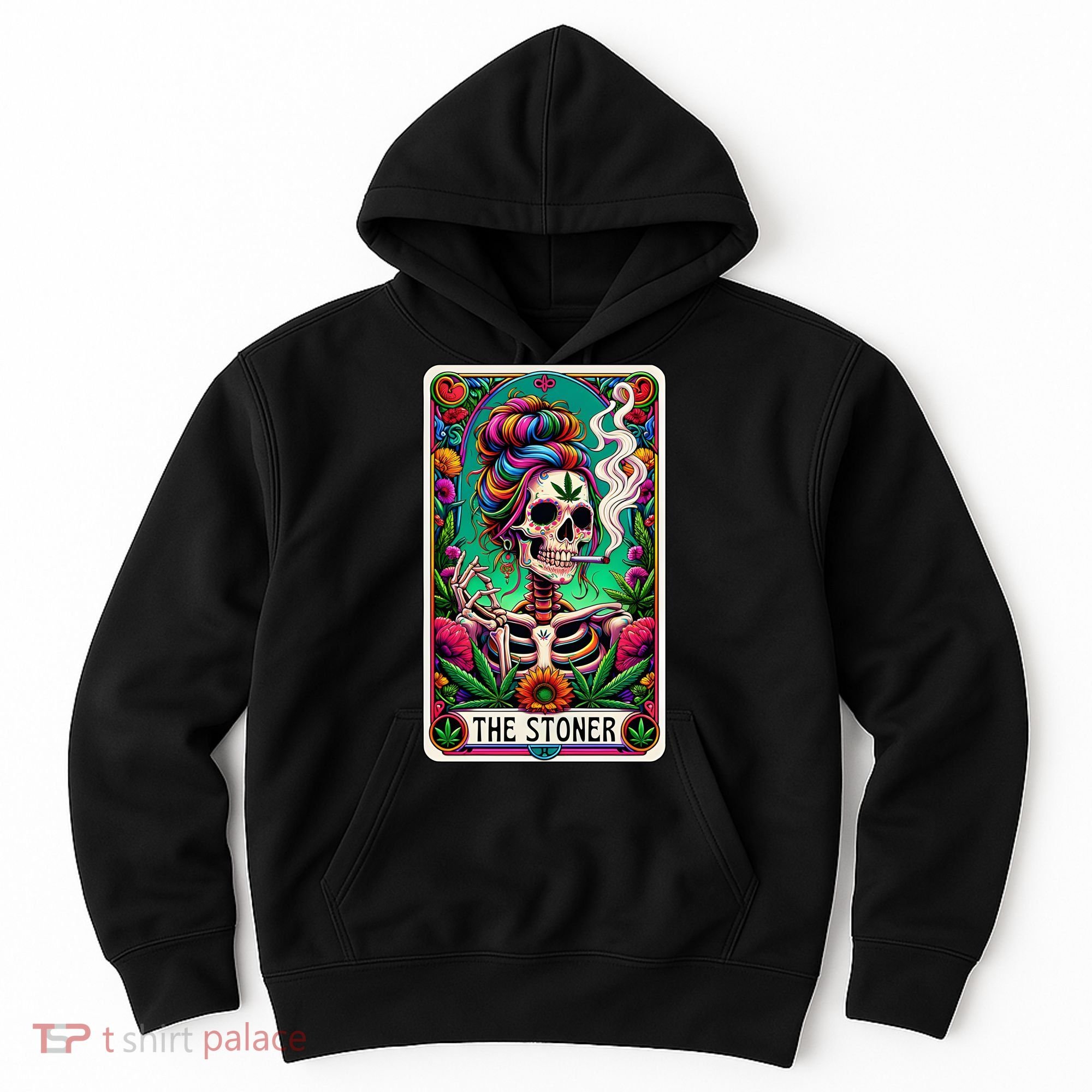 The Stoner Skeleton Tarot Card Funny 420 Cannabis Hoodie