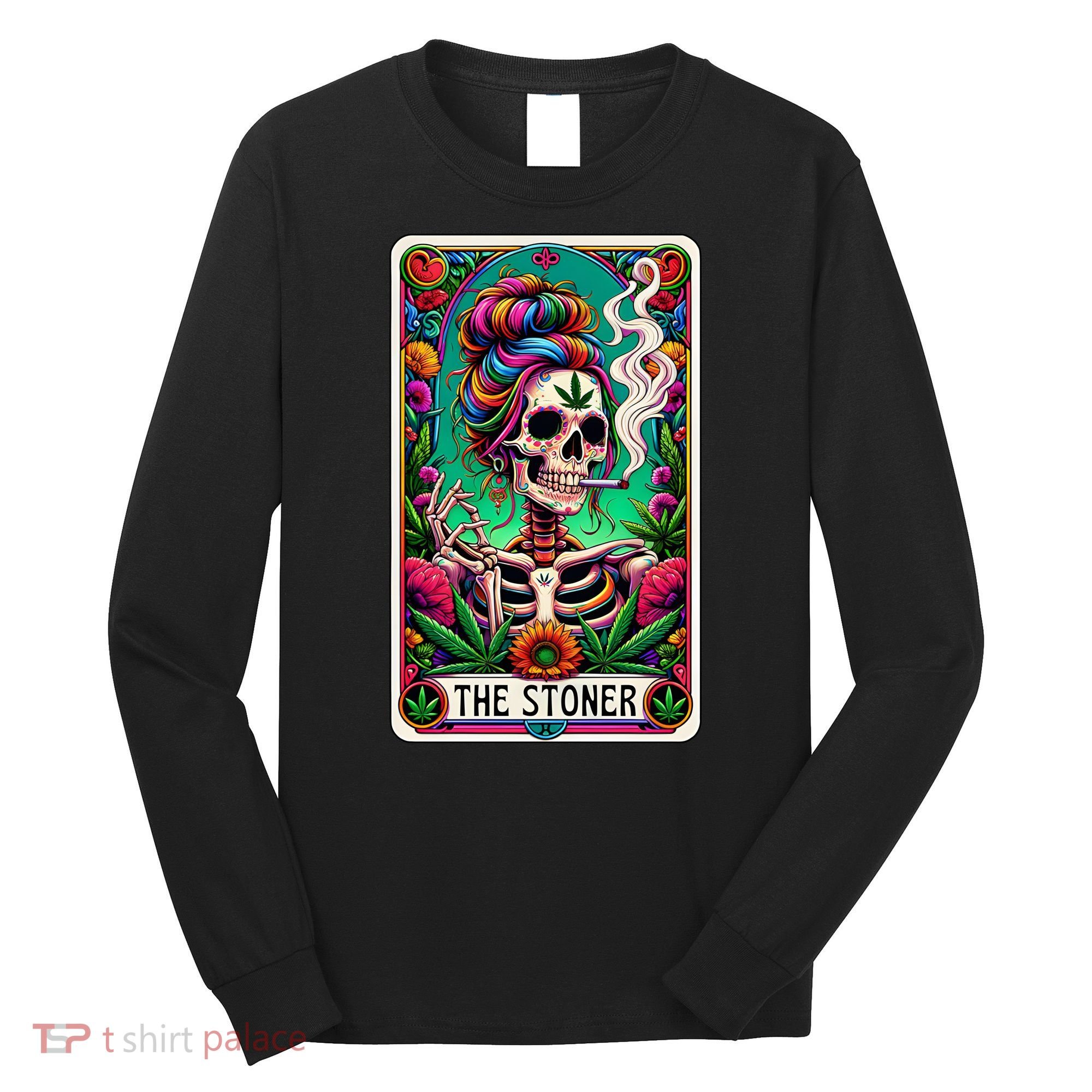 The Stoner Skeleton Tarot Card Funny 420 Cannabis Long Sleeve Shirt