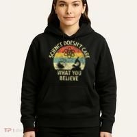 Teacher Scientific Science Doesnt Care What You Believe In Hoodie thumb 5