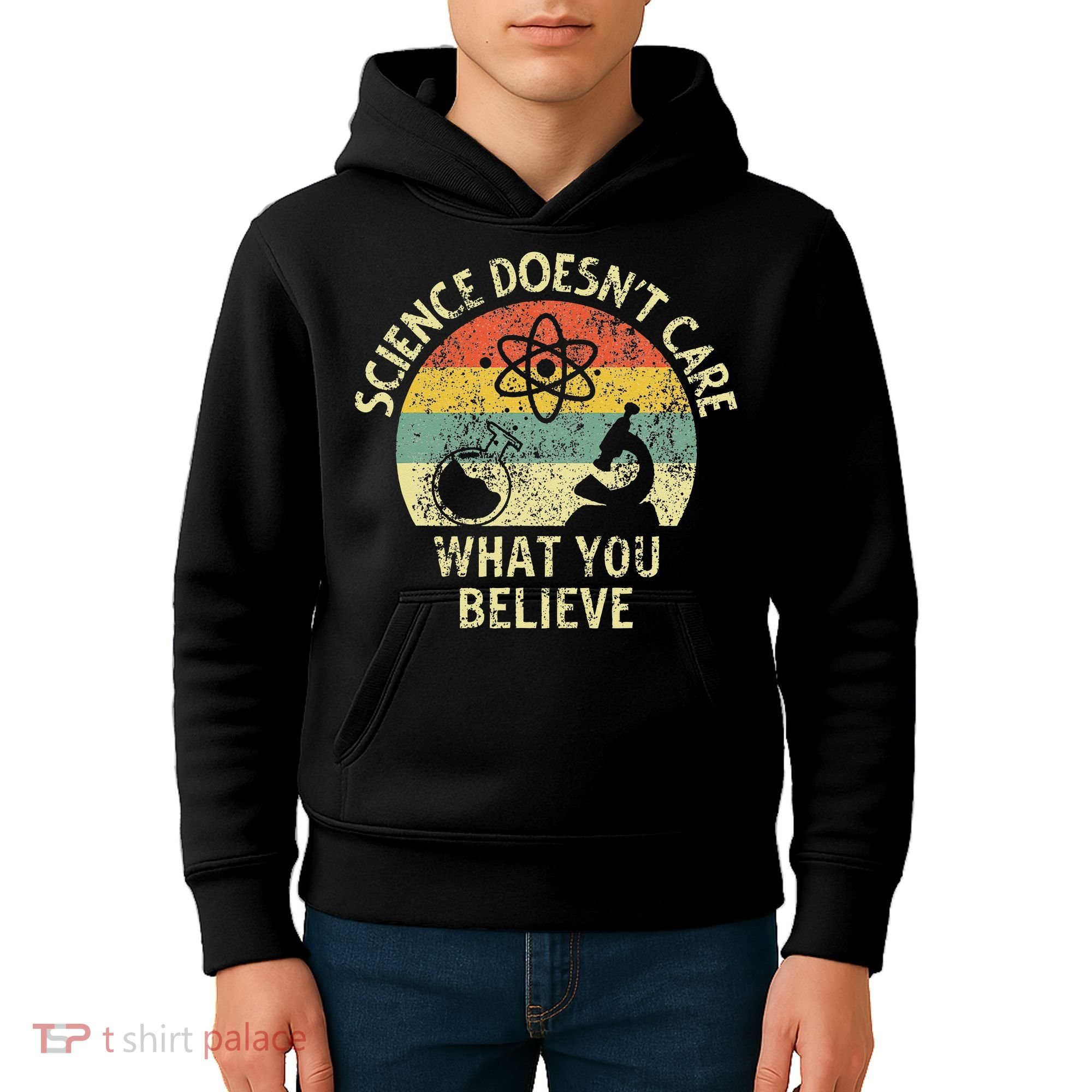 Teacher Scientific Science Doesnt Care What You Believe In Kids Hoodie