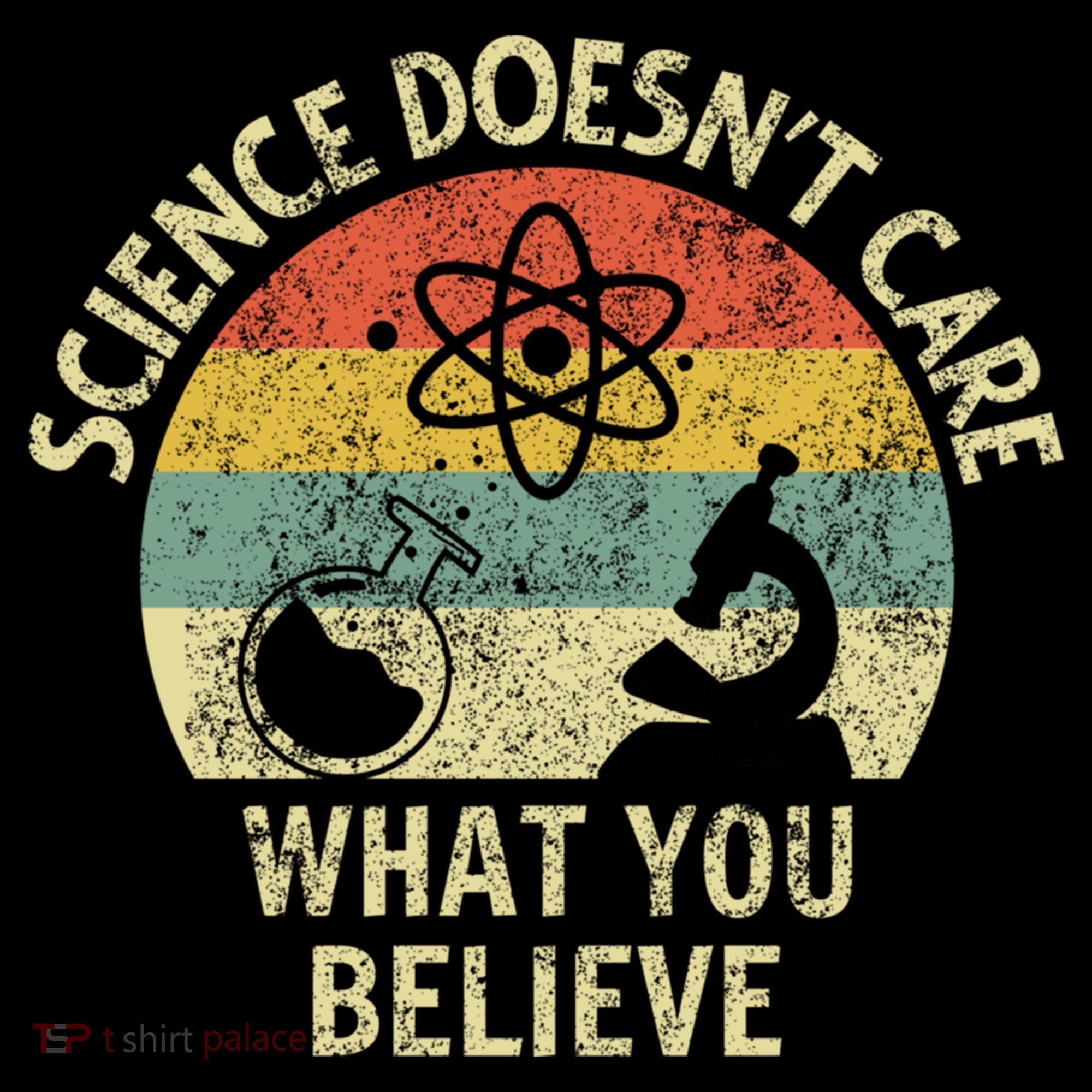 Teacher Scientific Science Doesnt Care What You Believe In Cute Gift Coffee Mug