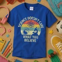 Teacher Scientific Science Doesnt Care What You Believe In Cute Gift Kids T-Shirt thumb 3