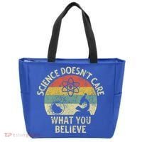 Teacher Scientific Science Doesnt Care What You Believe In Cute Gift Tote Bag thumb 0