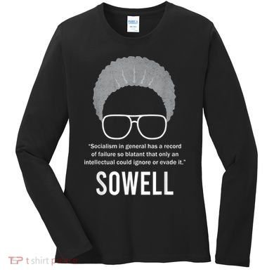 Thomas Sowell Socialism Quote Black History Month Women's Long Sleeve Shirt