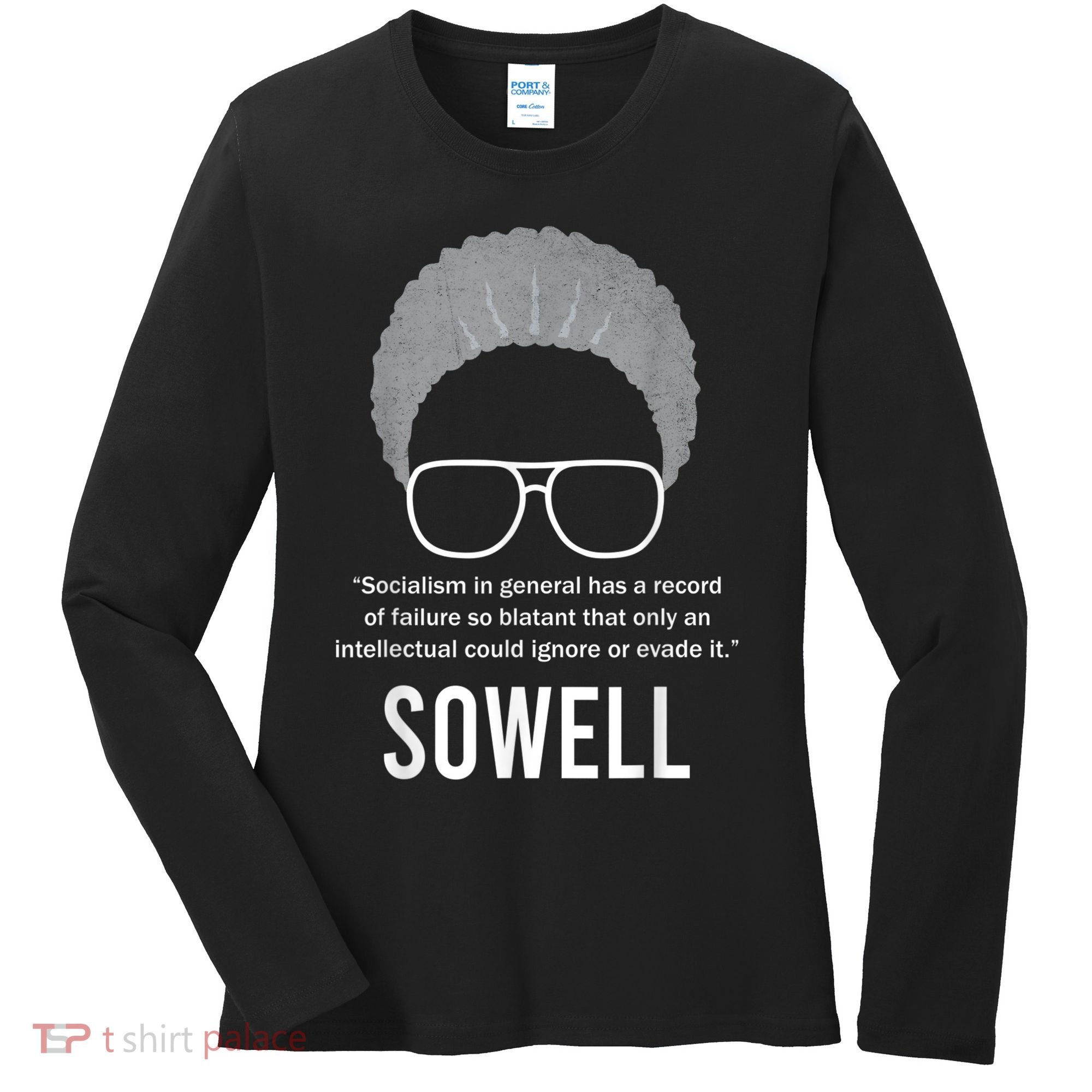 Thomas Sowell Socialism Quote Black History Month Women's Long Sleeve Shirt