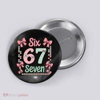 Trendy Six Seven 67 Meme 6-7 Cute Funny Button thumb 0