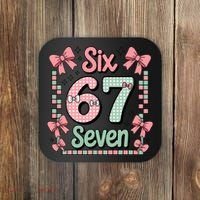 Trendy Six Seven 67 Meme 6-7 Cute Funny Coaster thumb 0