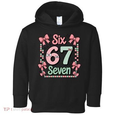 Trendy Six Seven 67 Meme 6-7 Cute Funny Toddler Hoodie