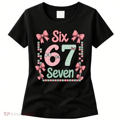 Trendy Six Seven 67 Meme 6-7 Cute Funny Women's T-Shirt