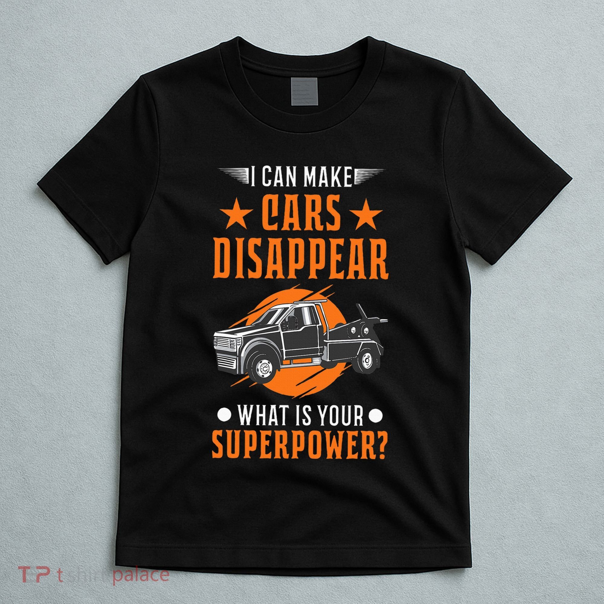 Towing Service Super Power Tow Truck T-Shirt