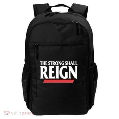 The Strong Shall Reign Backpack