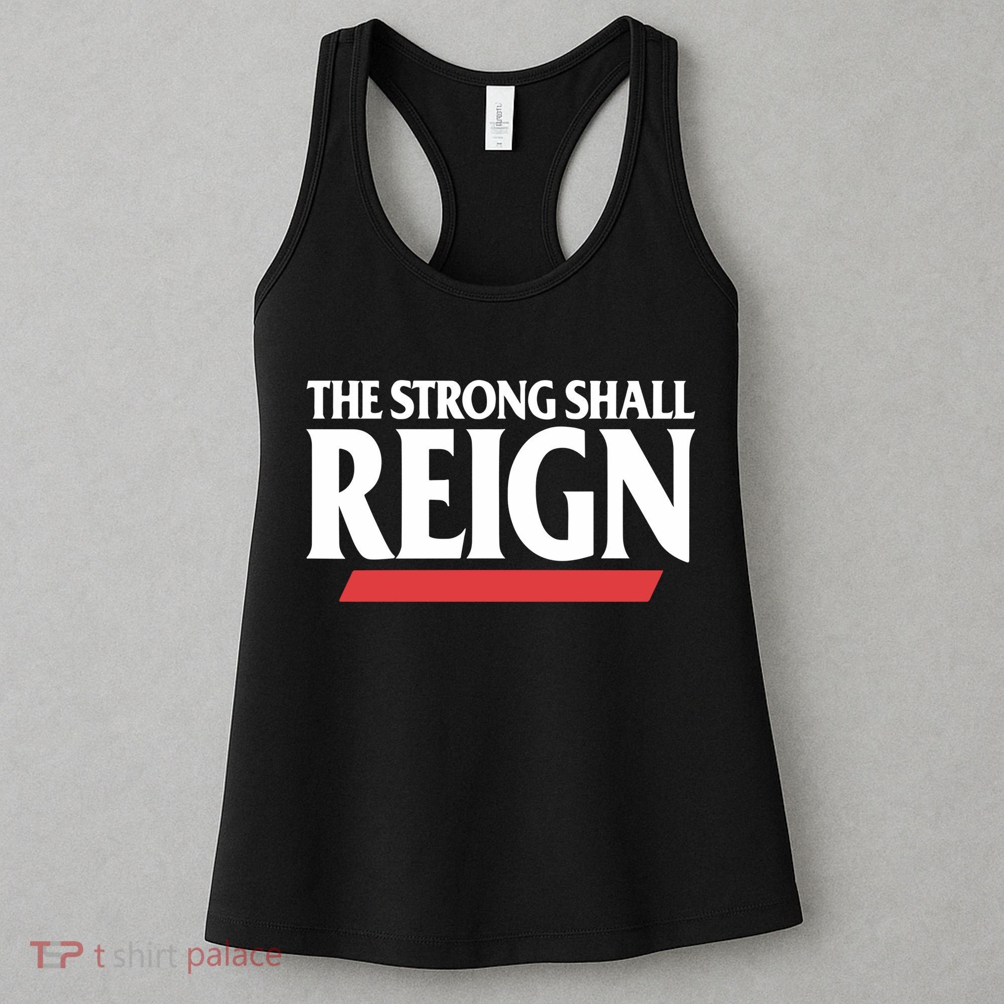 The Strong Shall Reign Women's Tank Top