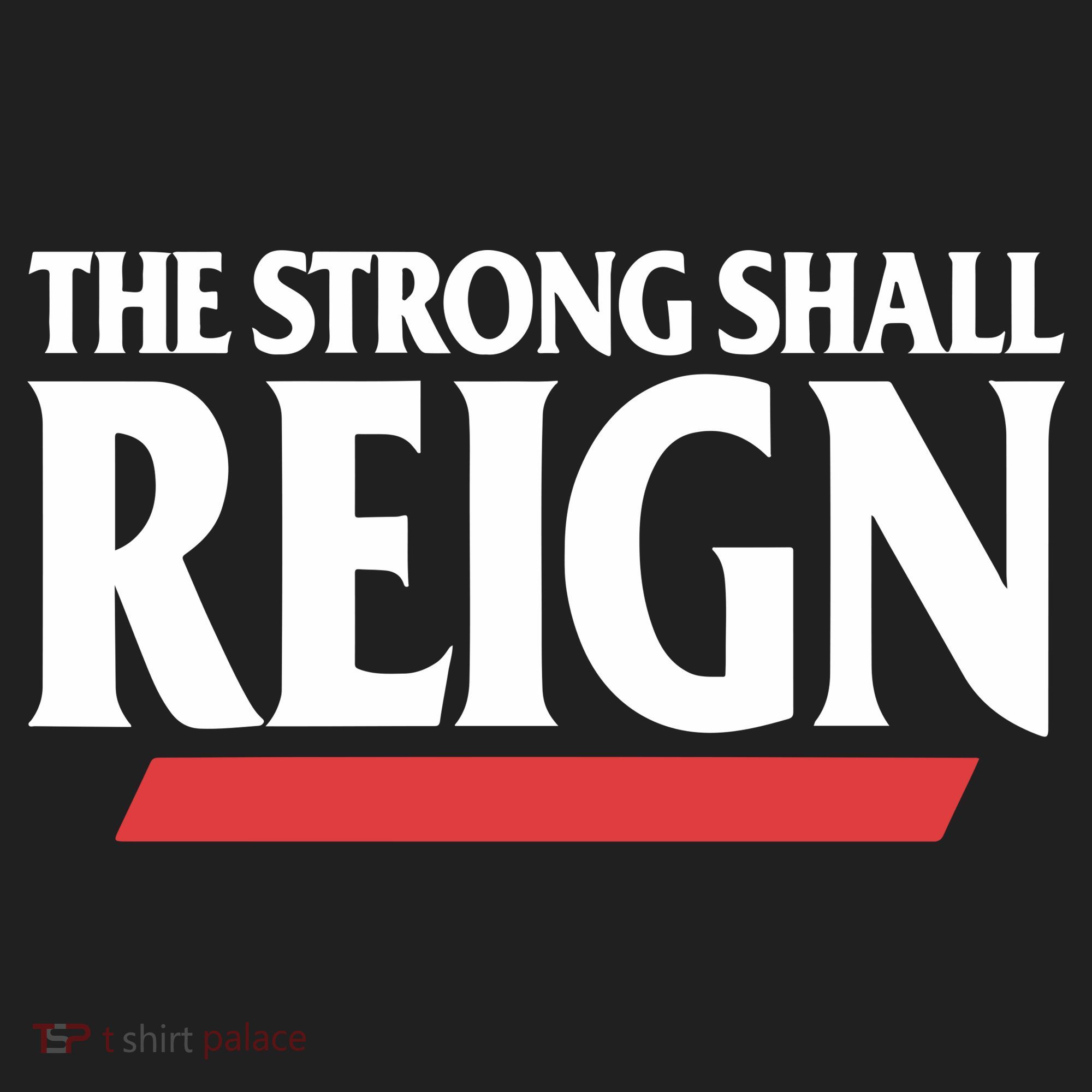 The Strong Shall Reign Hat