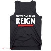 The Strong Shall Reign Tank Top thumb 0