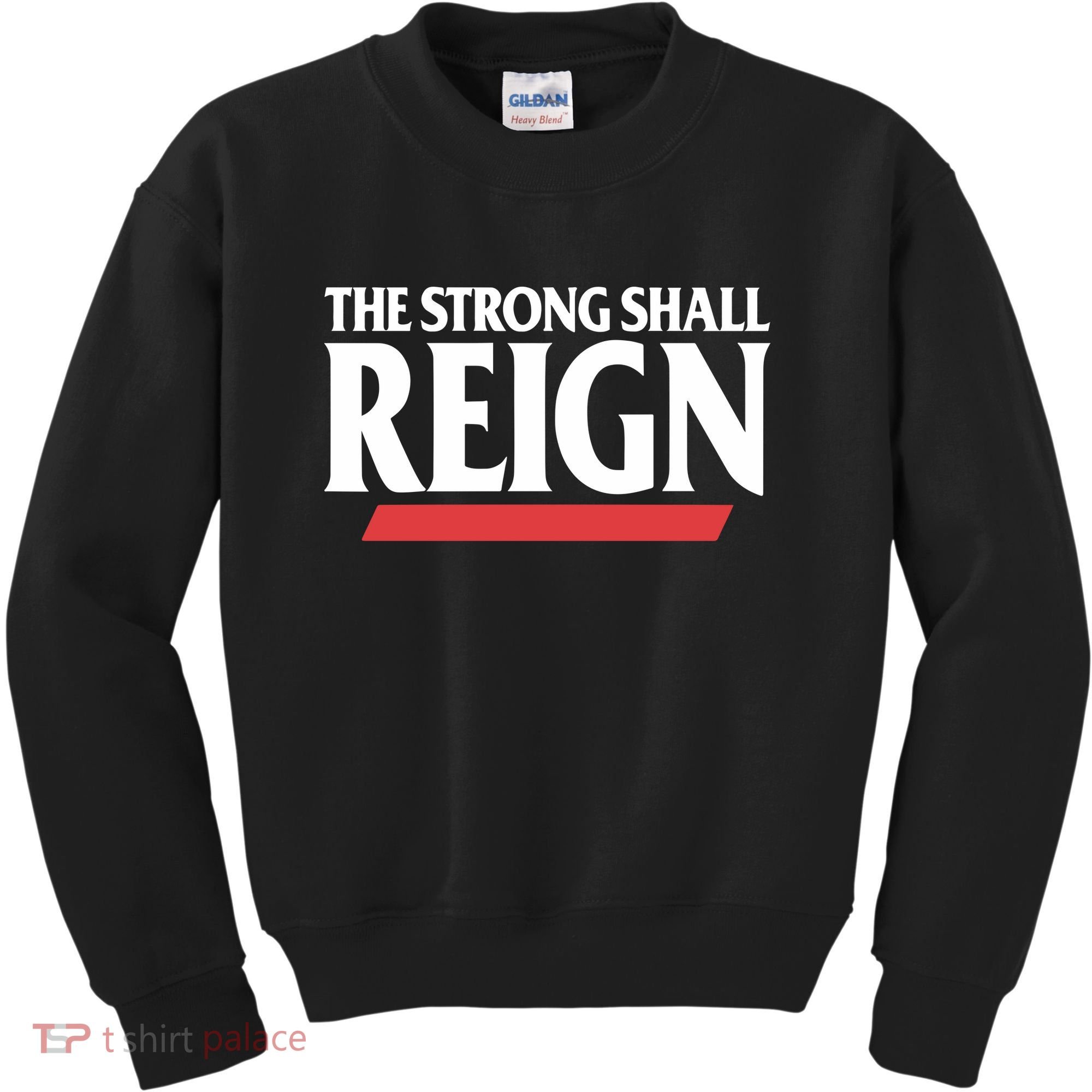 The Strong Shall Reign Kids Sweatshirt