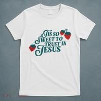 Tis So Sweet To Trust In Jesus T-Shirt thumb 5