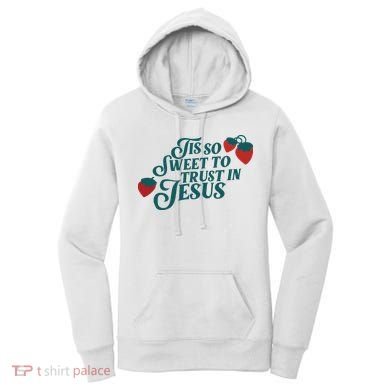 Tis So Sweet To Trust In Jesus Women's Hoodie