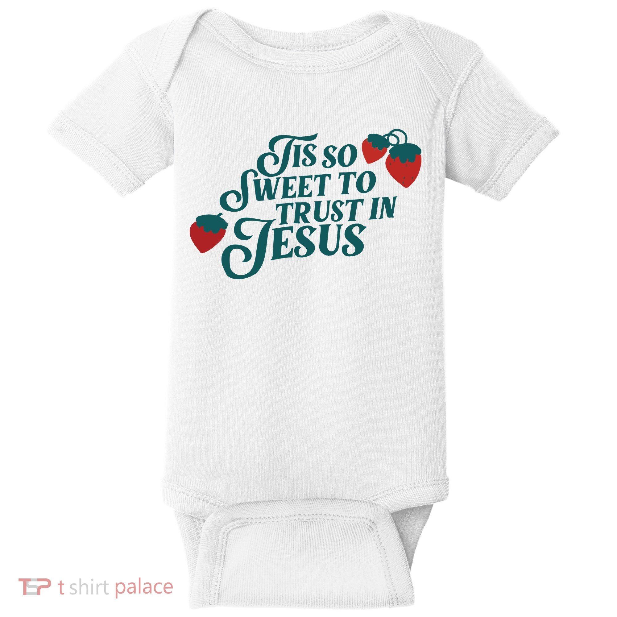 Tis So Sweet To Trust In Jesus Baby Bodysuit