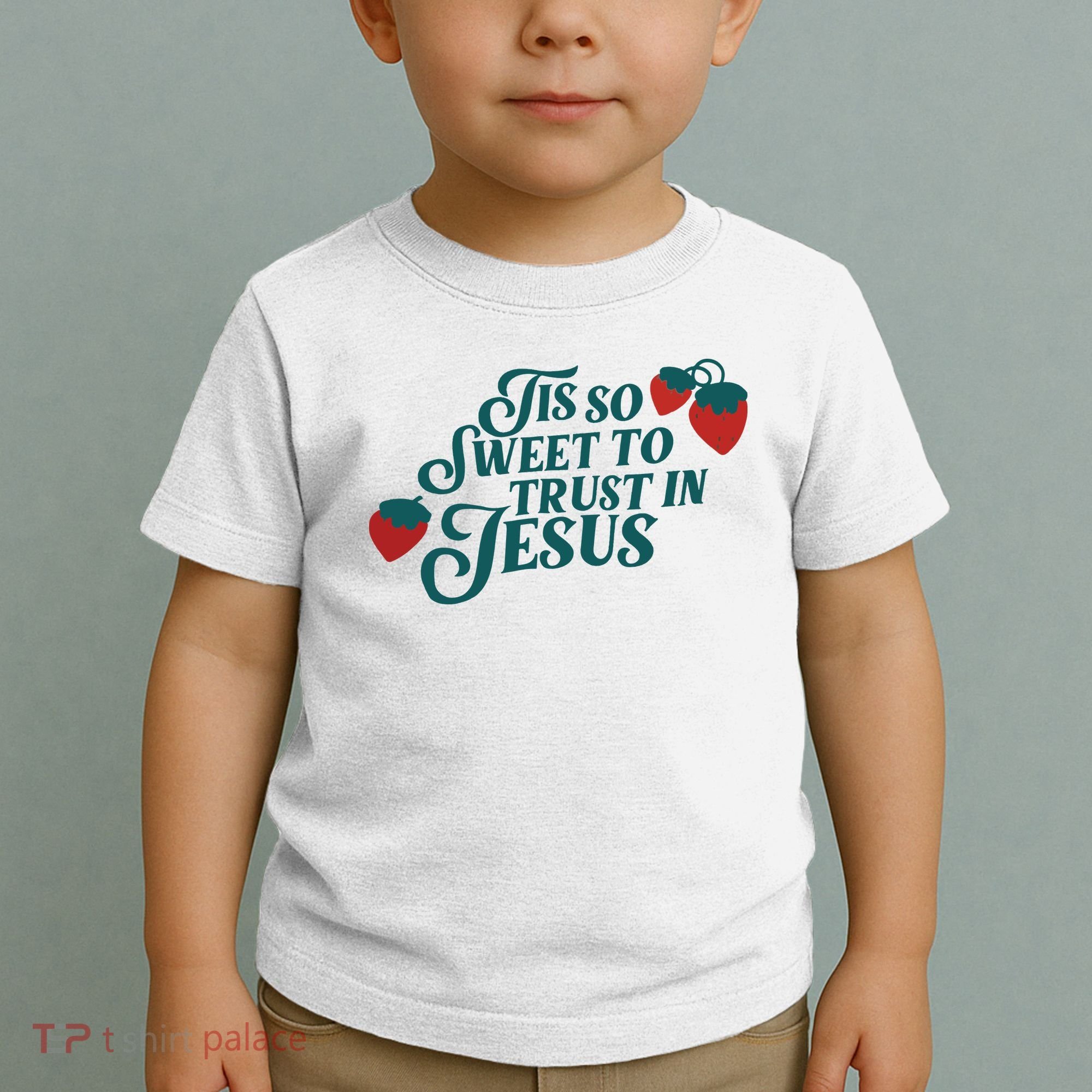 Tis So Sweet To Trust In Jesus Toddler T-Shirt