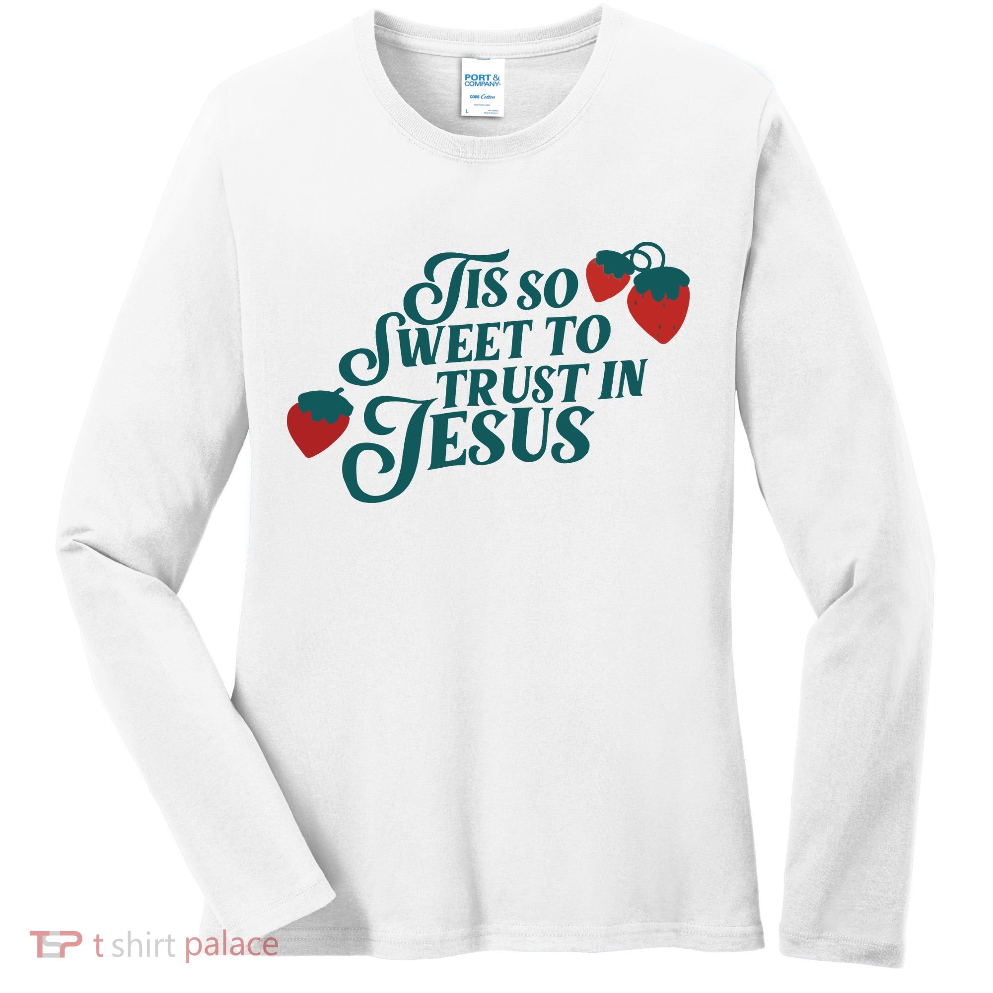 Tis So Sweet To Trust In Jesus Women's Long Sleeve Shirt