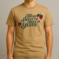 Tis So Sweet To Trust In Jesus T-Shirt thumb 3