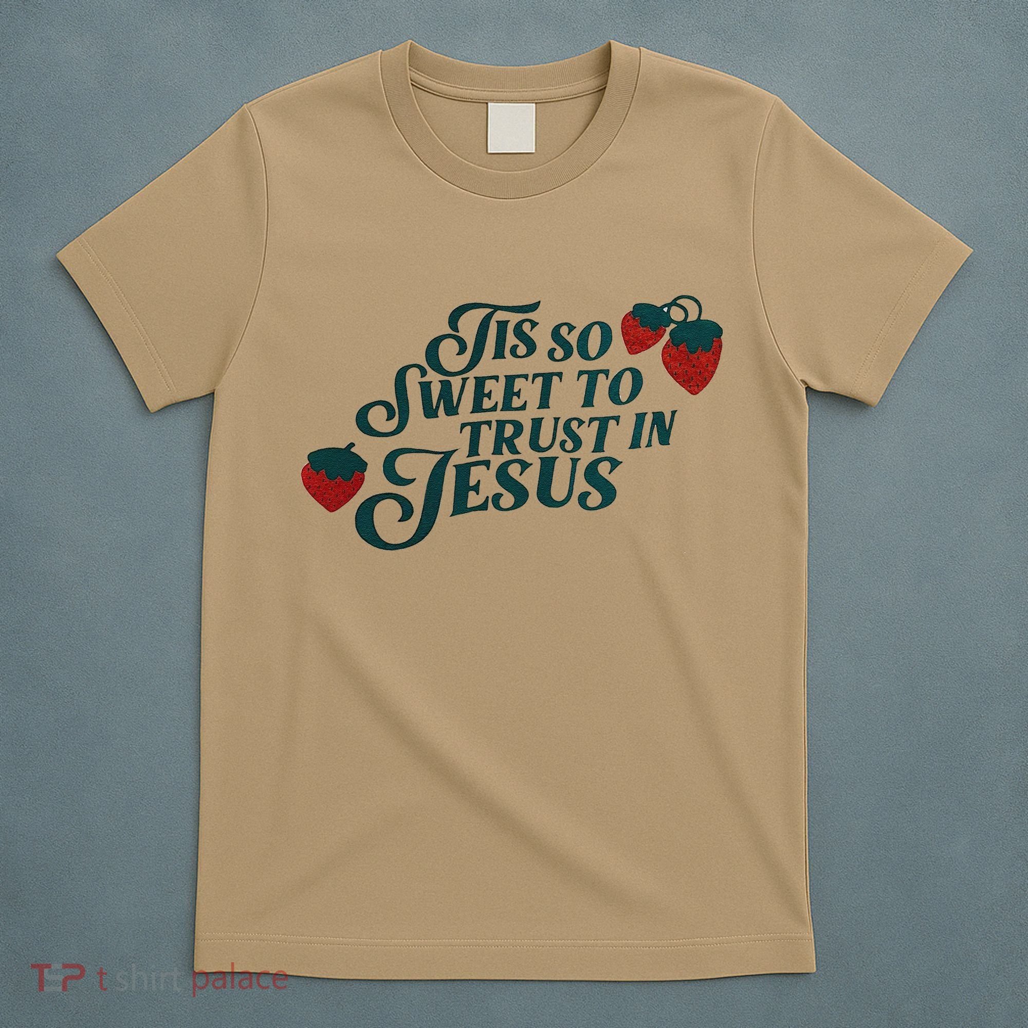 Tis So Sweet To Trust In Jesus T-Shirt