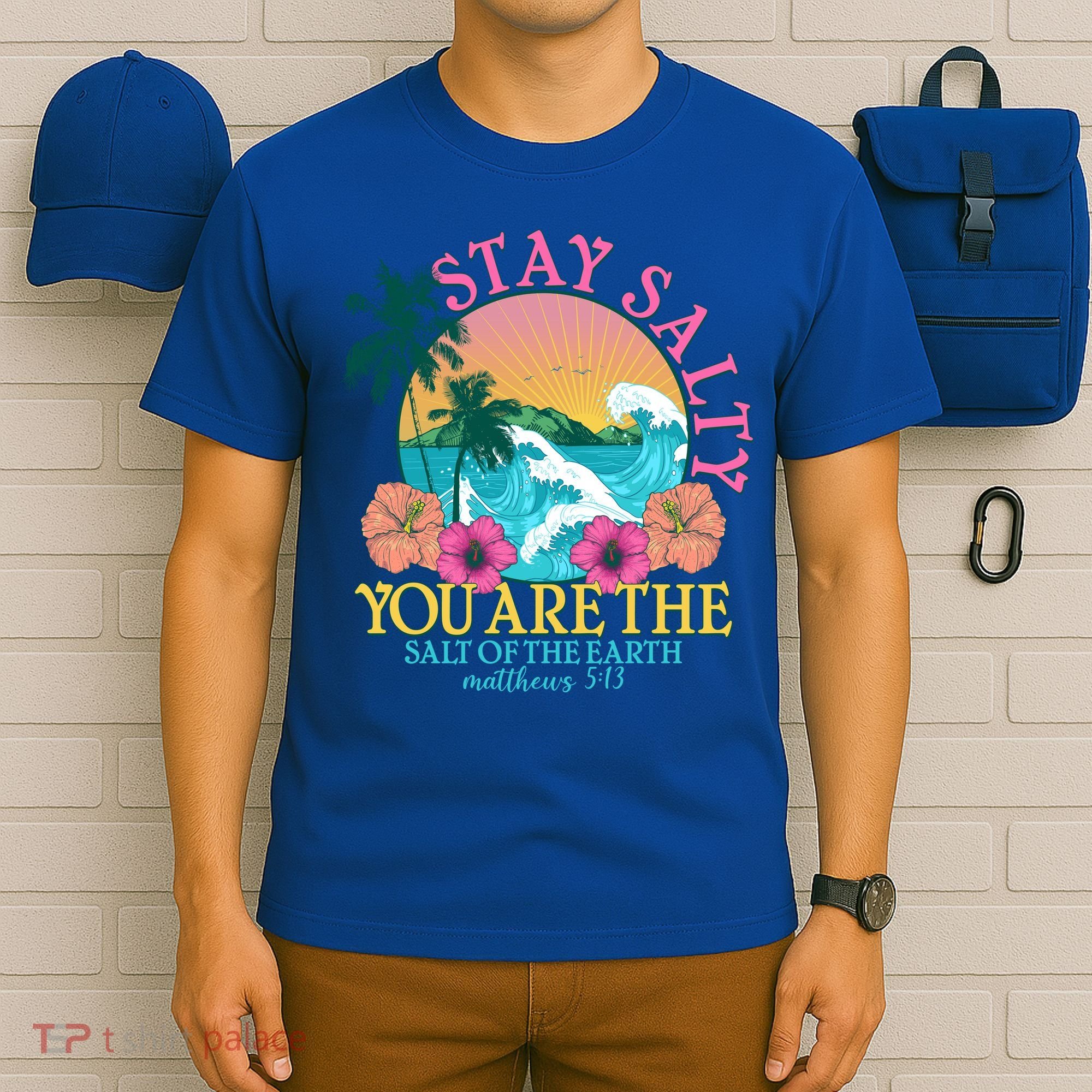 Tropical Stay Salty You Are The Salt Of The Earth Matthew 5 13 T-Shirt