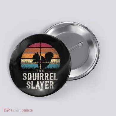 The Squirrel S.L.A.Y.E.R Squirrel Button
