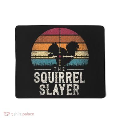 The Squirrel S.L.A.Y.E.R Squirrel Mousepad