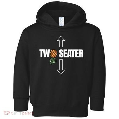 Two Seater Swinger Pineapple Funny Toddler Hoodie