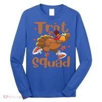 Trot Squad Thanksgiving Turkey Funny Running Turkey Lover Gift Long Sleeve Shirt thumb 0
