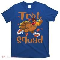 Trot Squad Thanksgiving Turkey Funny Running Turkey Lover Gift T-Shirt thumb 0