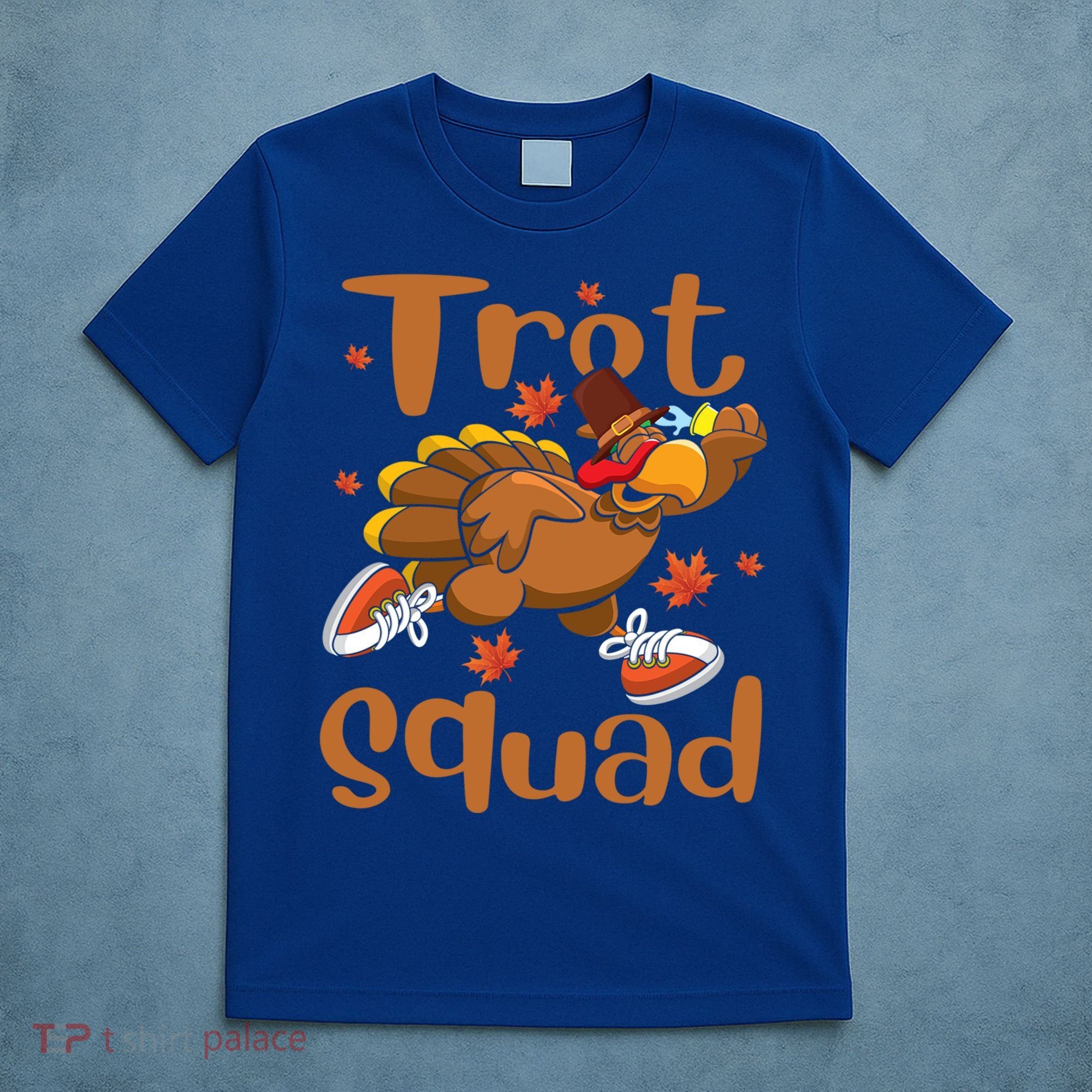 Trot Squad Thanksgiving Turkey Funny Running Turkey Lover Gift T-Shirt