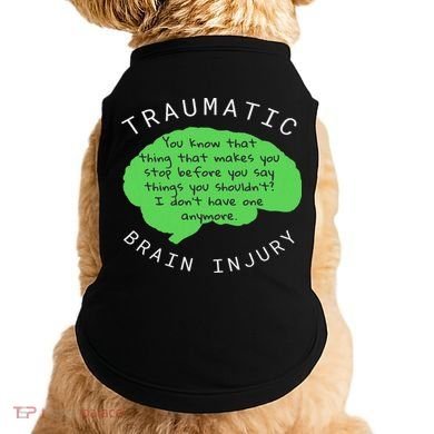 Tbi S Traumatic Brain Injury Gift Doggie Tank
