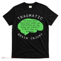 Tbi S Traumatic Brain Injury Gift T-Shirt thumb 0