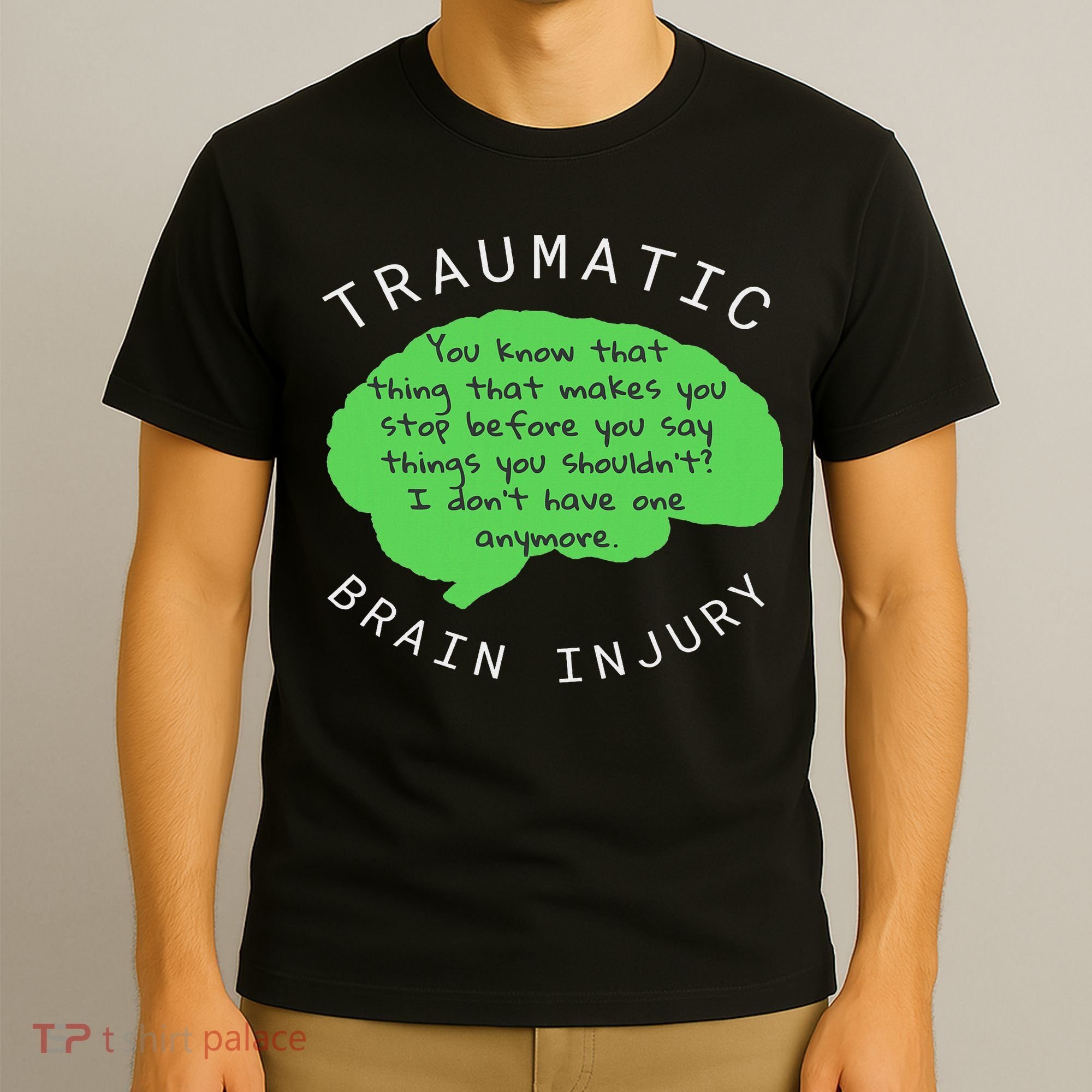 Tbi S Traumatic Brain Injury Gift T-Shirt