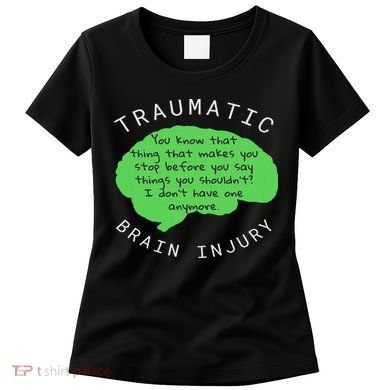 Tbi S Traumatic Brain Injury Gift Women's T-Shirt