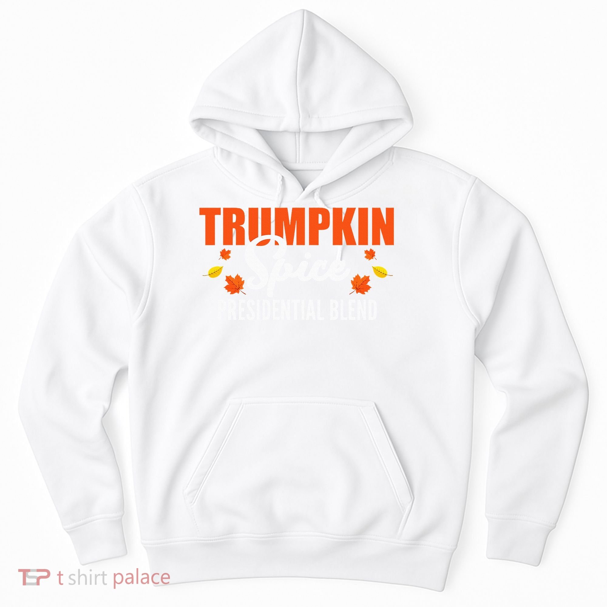 Trumpkin Spice Trump Halloween Thanksgiving Funny Hoodie