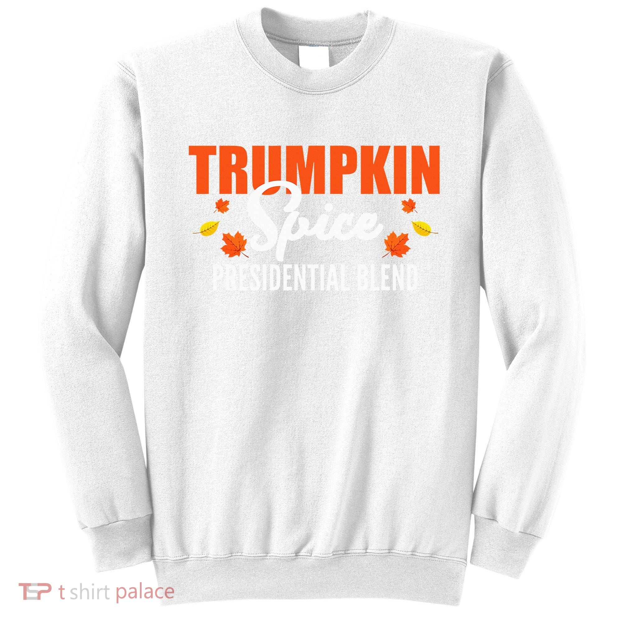Trumpkin Spice Trump Halloween Thanksgiving Funny Sweatshirt