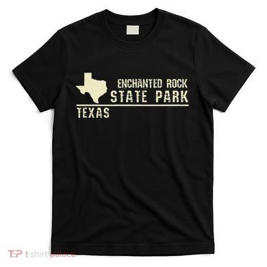Tx Souvenir Texas Enchanted Rock State Park T-Shirt