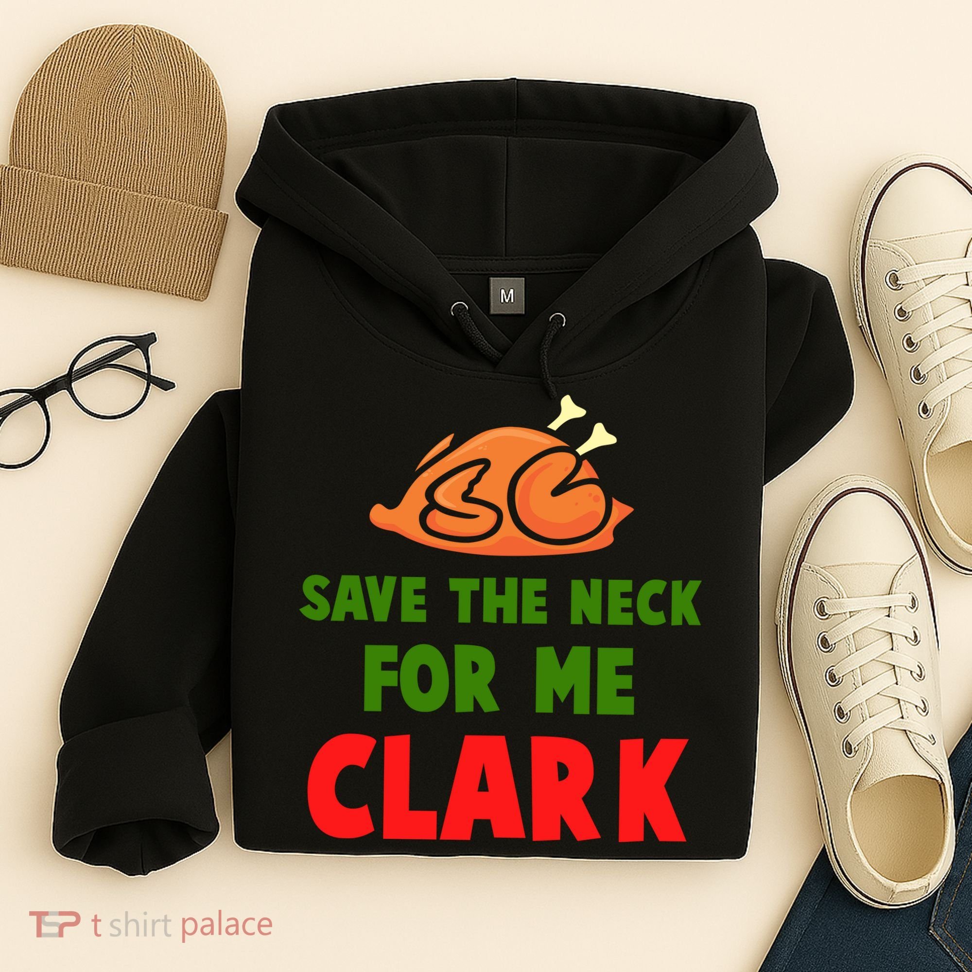 Thanksgiving Save The Neck For Me Clark Clark Essential Hoodie