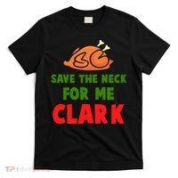 Thanksgiving Save The Neck For Me Clark Clark Essential T-Shirt thumb 0