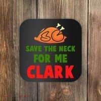 Thanksgiving Save The Neck For Me Clark Clark Essential Coaster thumb 0