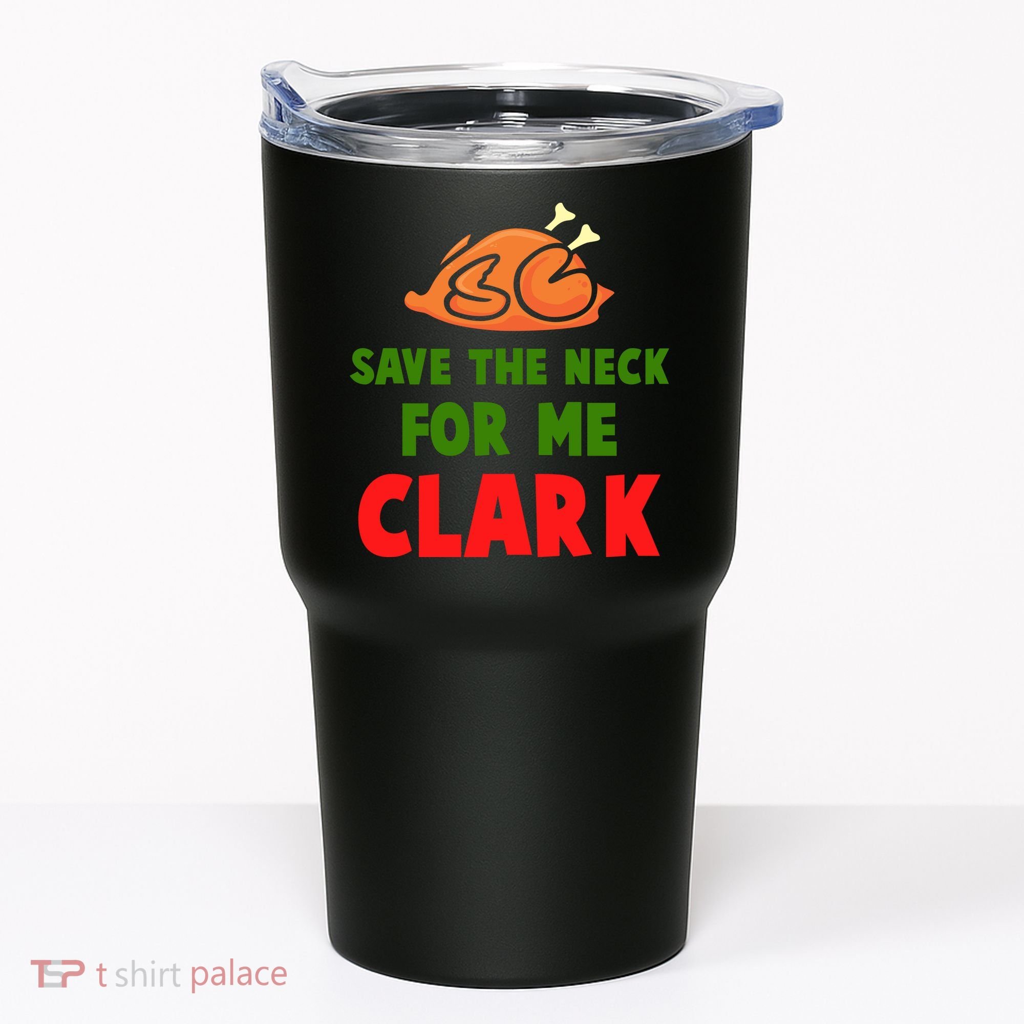Thanksgiving Save The Neck For Me Clark Clark Essential Tumbler