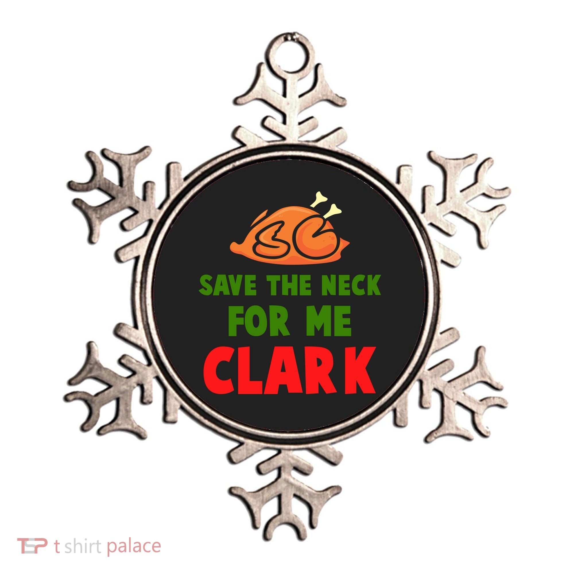 Thanksgiving Save The Neck For Me Clark Clark Essential Ornament