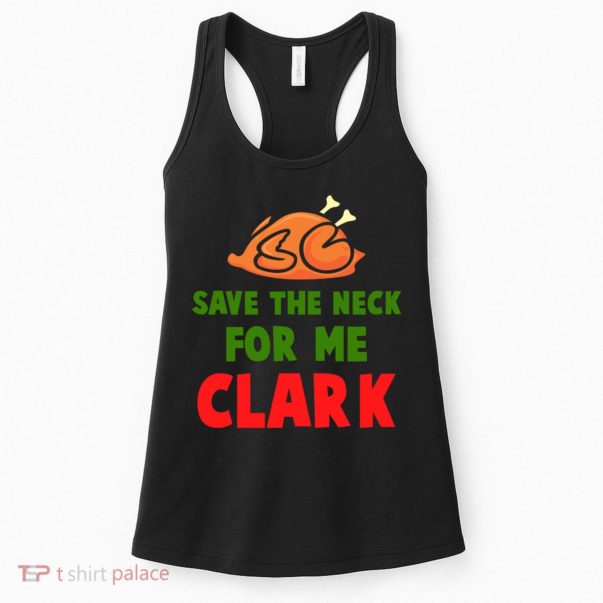 Thanksgiving Save The Neck For Me Clark Clark Essential Women's Tank Top