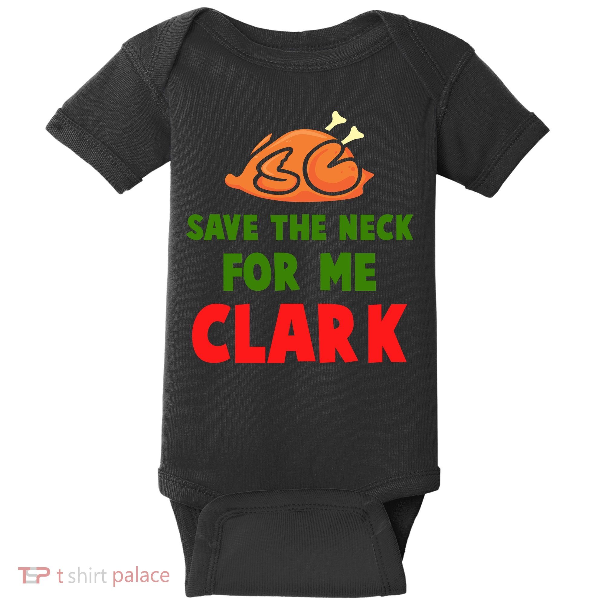 Thanksgiving Save The Neck For Me Clark Clark Essential Baby Bodysuit