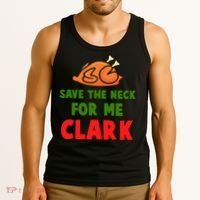 Thanksgiving Save The Neck For Me Clark Clark Essential Tank Top thumb 3
