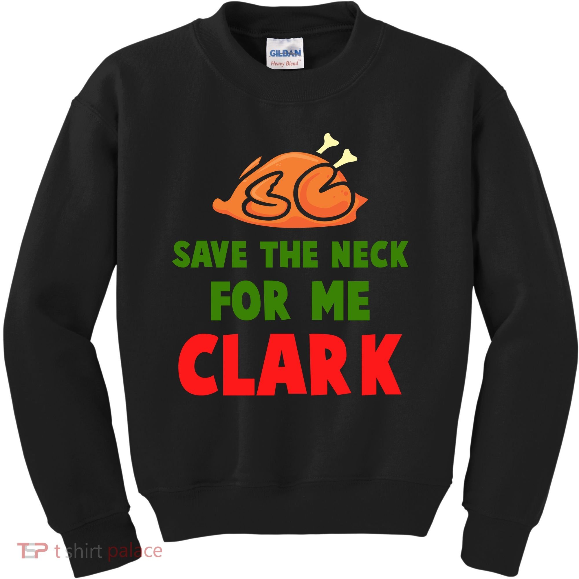 Thanksgiving Save The Neck For Me Clark Clark Essential Kids Sweatshirt